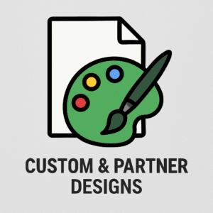 Custom & Partner Designs